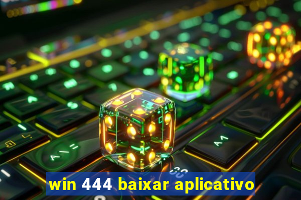 win 444 baixar aplicativo